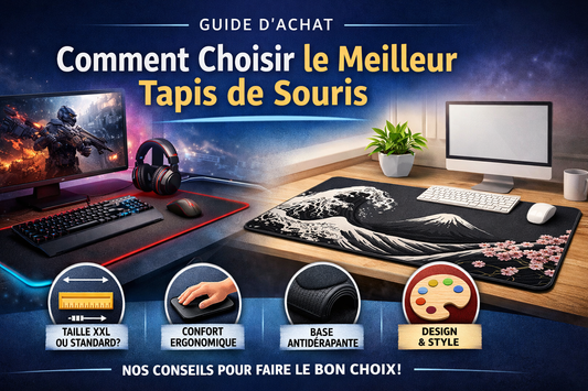 Comment choisir le meilleur tapis de souris pour votre bureau ou votre setup gaming