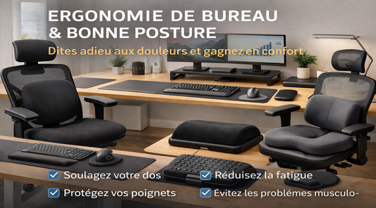Ergonomie de bureau : posture, confort multimédia & bien-être